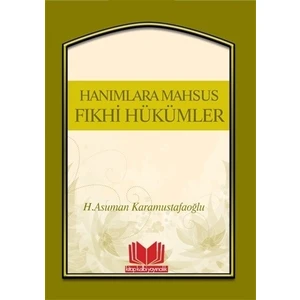 Hanımlara Mahsus Fıkhi Hükümler