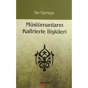 Müslümanların Kafirlerle İlişkileri