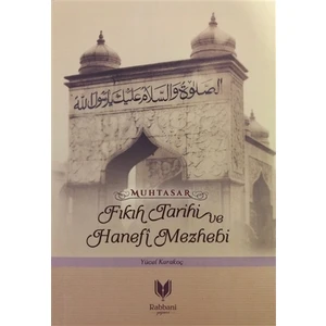 Muhtasar - Fıkıh Tarihi ve Hanefi Mazhebi