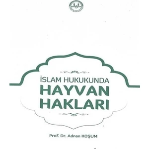 İslam Hukukunda Hayvan Hakları