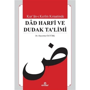 Kur’an-ı Kerim Kıraatinde Dad Harfi ve Dudak Ta’limi