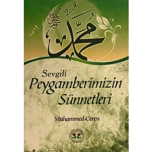 Sevgili Peygamberimizin Sünnetleri