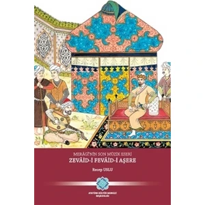 Meragi'nin Son Müzik Eseri Zevaid-i Fevaid-i Aşere