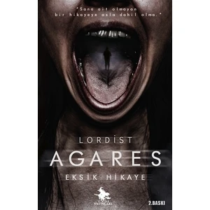 Agares - Eksik Hikaye