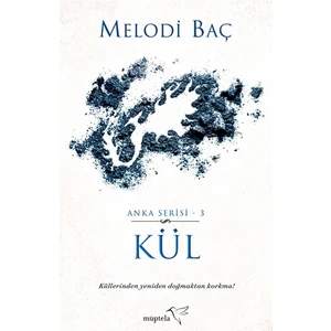Kül - Anka Serisi 3
