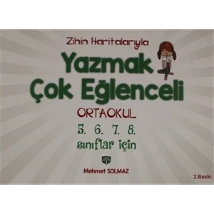 Zihin Haritalarıyla Yazmak Çok Eğlenceli Ortaokul 5. 6. 7. 8. Sınıflar İçin