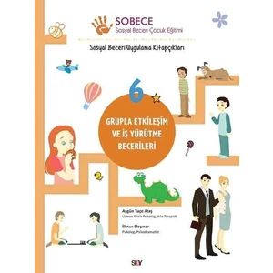 Sobece 6-Grupla Etkileşim ve İş Yürütme Becerileri - Aygün Tuçe Ataş