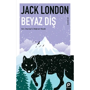 Beyaz Diş - Jack London