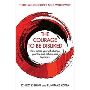 Atlantic Books The Courage To Be Disliked