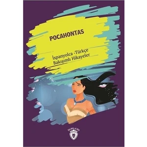 Pocahontas (Pocahontas) İspanyolca Türkçe Bakışımlı Hikayeler