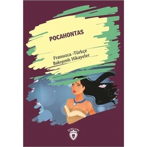 Pocahontas (Pocahontas) Fransızca Türkçe Bakışımlı Hikayeler