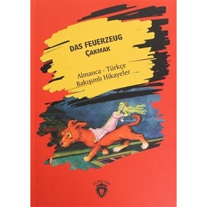 Das Feuerzeug (Çakmak) - Almanca - Türkçe Bakışımlı Hikayeler