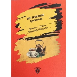 Die Teekanne (Çaydanlık) - Almanca - Türkçe Bakışımlı Hikayeler