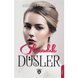 Olmadık Düşler