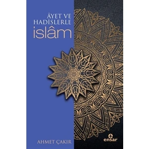 Ayet ve Hadislerle İslam