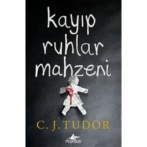 Kayıp Ruhlar Mahzeni - C. J. Tudor