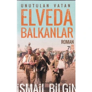Elveda Balkanlar - İsmail Bilgin