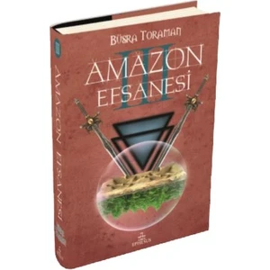 Amazon Efsanesi-3 Uyanış (Ciltli) - Büşra Toroman