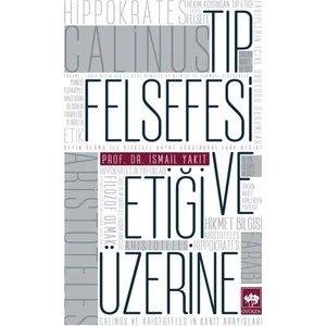 Tıp Felsefesi ve Etiği Üzerine