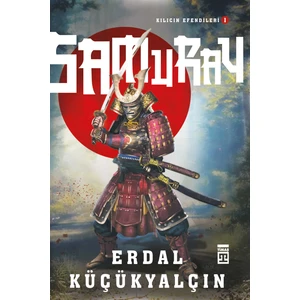 Samuray / Kılıcın Efendileri1 - Erdal Küçükyalçın