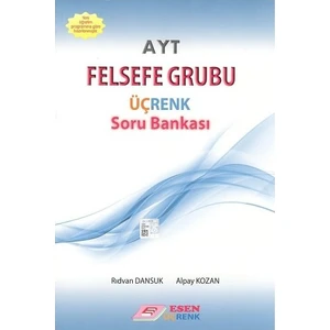 Esen Ayt Felsefe Grubu Üçrenk Soru Bankası