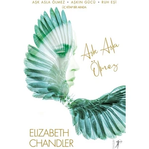 Aşk Asla Ölmez - Elizabeth Chander