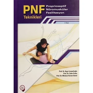 PNF Proprioseptif Nöromusküler Fasilitasyon Teknikleri