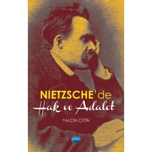 Nietzsche’de Hak ve Adalet