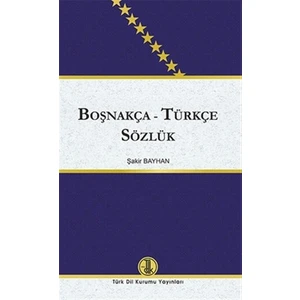 Türk Dil Kurumu Yayınları Boşnakça - Türkçe Sözlük