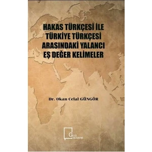 Hakas Türkçesi ile Türkiye Türkçesi Arasındaki Yalancı Eş Değer Kelimeler