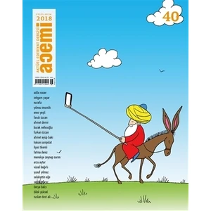 Acemi Aktüel Edebiyat Dergisi Sayı: 40 Eylül - Ekim 2018