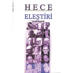Hece Aylık Edebiyat Dergisi Eleştiri Özel Sayısı: 6 - 77/78/79