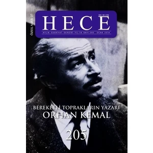 Hece Aylık Edebiyat Dergisi Bereketli Toprakların Yazarı Orhan Kemal Özel Sayısı: 27 205
