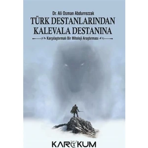 Türk Destanlarından Kalevala Destanına