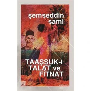 Taaşşuk-ı Talat ve Fitnat (Orijinal Metin)