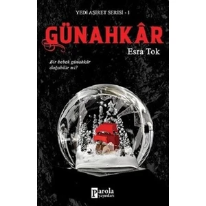 Yedi Aşiret Serisi 1: Günahkar - Esra Tok