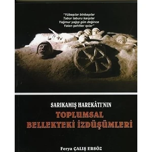 Sarıkamış Harekatı'nın Toplumsal Bellekteki İzdüşümleri