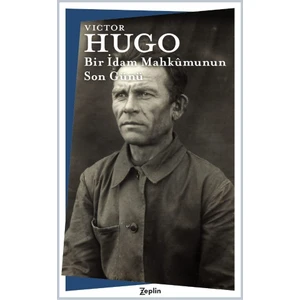 Bir İdam Mahkûmunun Son Günü - Victor Hugo