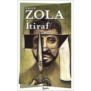 İtiraf - Émile Zola