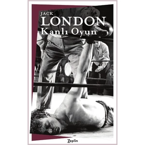 Kanlı Oyun - Jack London