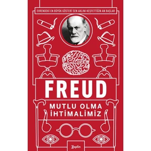 Mutlu Olma İhtimalimiz - Sigmund Freud