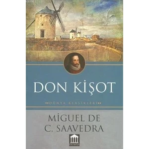 Don Kişot - Miguel De Cervantes Saavedra
