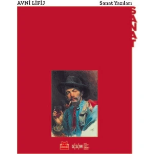 Sanat Yazıları  - Avni Lifij