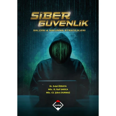 Siber Güvenlik: Saldırı ve Savunma