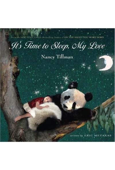 It's Time to Sleep My Love - Nancy Tillman