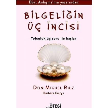 Bilgeliğin Üç İncisi - Don Miguel Ruiz