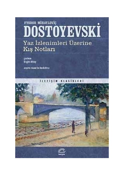 Yaz İzleminleri Üzerine Kış Notları - Dostoyevski