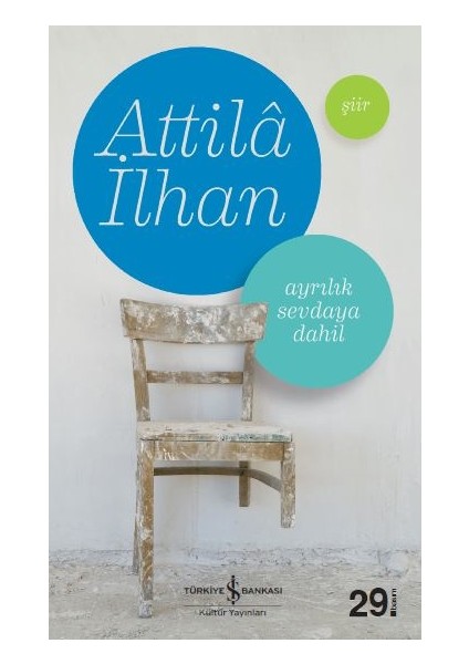 Ayrılık Sevdaya Dahil - Attila İlhan
