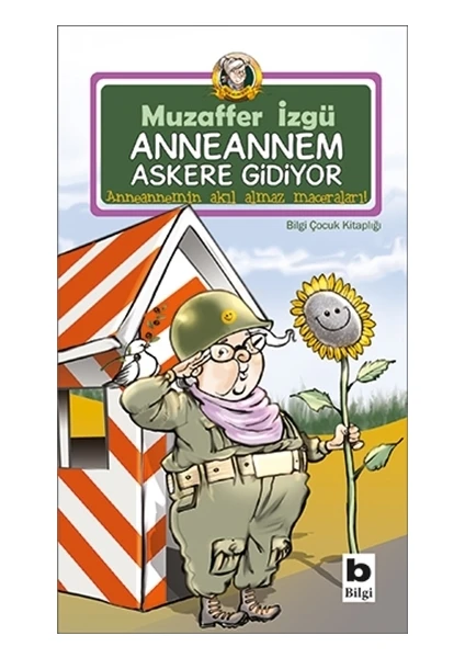 Bilgi Kitap Muzaffer İzgü - Anneannem Askere Gidiyor