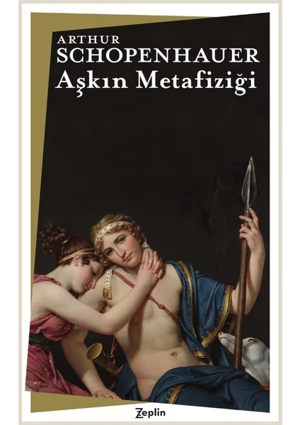 Aşkın Metafiziği - Arthur Schopenhauer